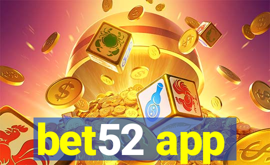 bet52 app